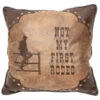 Carstens Home Rustic Not My First Rodeo Decorative Throw Pillow